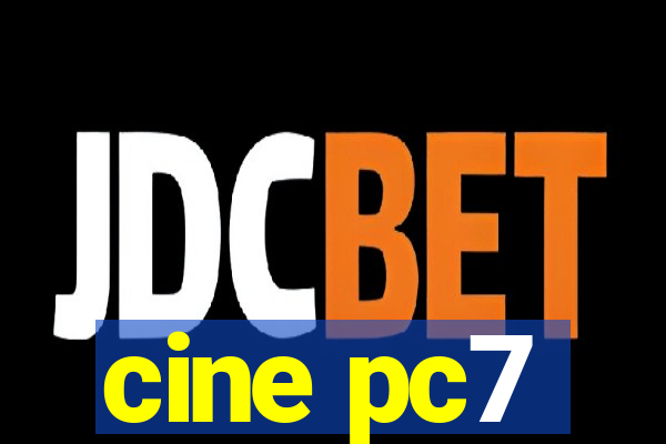 cine pc7